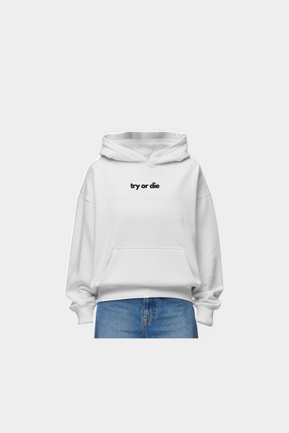 Try or Die Oversized Hoodie